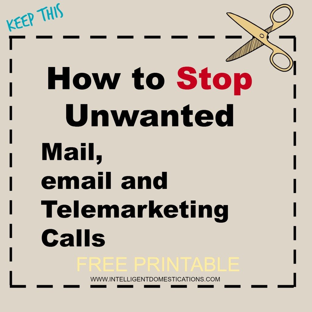 How to Stop or Opt Out of Unwanted Mail, email and Telemarketing Calls. Download or Print available How to Stop or Opt Out of Unwanted Mail, email and Telemarketing Calls. Download or Print available