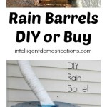 Rain Barrels DIY or Buy. Comparison at intelligentdomestications.com