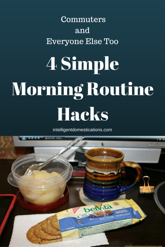 4 SimpleMorning RoutineHacks.intelligentdomestications.com