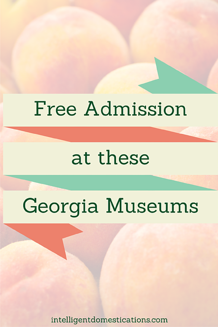 Free Admission at these Georgia Museums