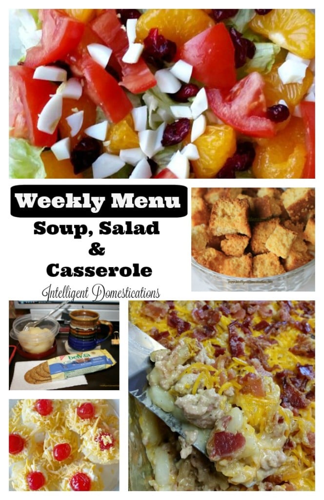 Weekly Menu #1. Soup, Salad and Casserole. Find the complete printable menu at intelligentdomestications.com