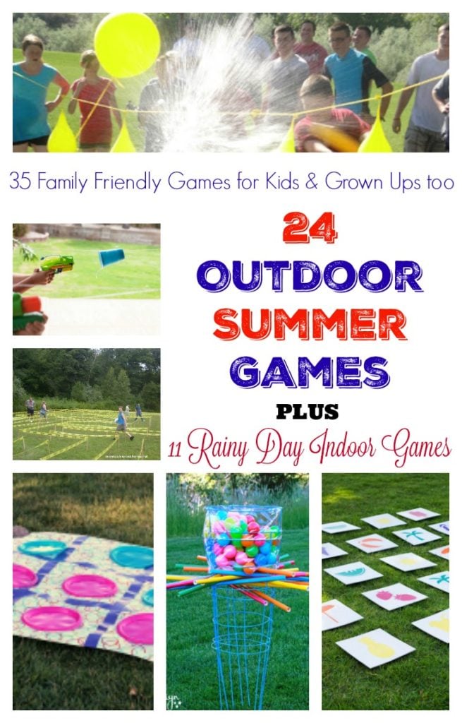 35 Family Friendly Summer Games for Kids & Grown Ups too including 24 Outdoor games plus 11 Rainy Day Indoor Games