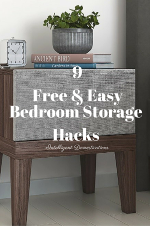 9 Free & Easy Bedroom Storage Hacks