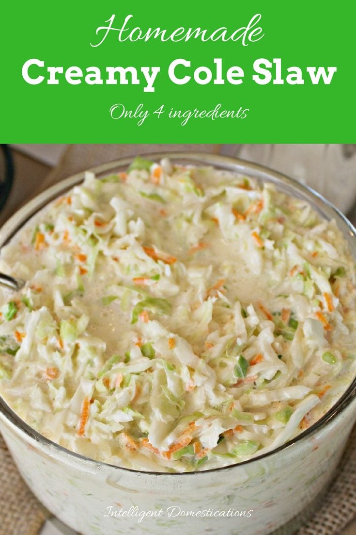 Homemade Creamy Cole Slaw recipe. Only 4 ingredients to a big bowl of delicious homemade creamy cole slaw. Perfect for hot dogs, BBQ side dish and more. #sidedish #slaw Homemade Creamy Cole Slaw recipe. Only 4 ingredients to a big bowl of delicious homemade creamy cole slaw. Perfect for hot dogs, BBQ side dish and more. #sidedish #slaw