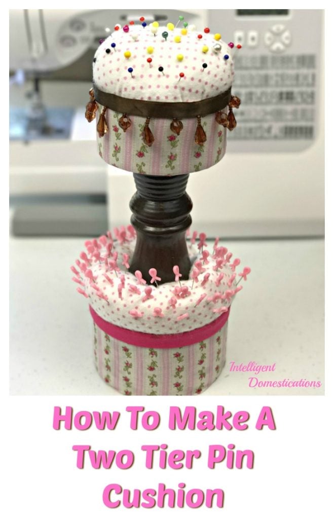 How to make a Two Tier Pin Cushion for your sewing space