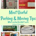 Most Useful Packing and Moving Tips. What worked and what didn't for us. Moving tips. Packing to move tips.