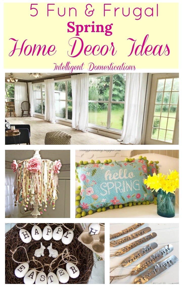 5 Fun and Frugal Spring Home Decor Ideas. Spring DIY Home Decor Ideas. DIY Home decor ideas.