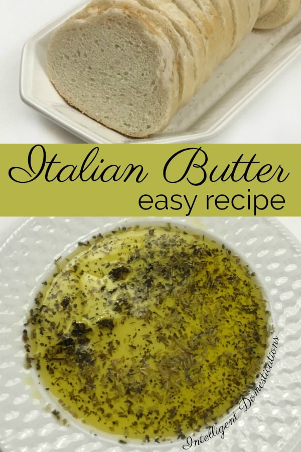 Easy Italian Butter recipe. Just like Carrabba's. Make your own Italian Olive Oil dip for bread using a few Italian herbs and spices. #italianbutter #copycatrecipe #Italiandinner Italian butter on a white saucer next to a sliced loaf of Italian bread