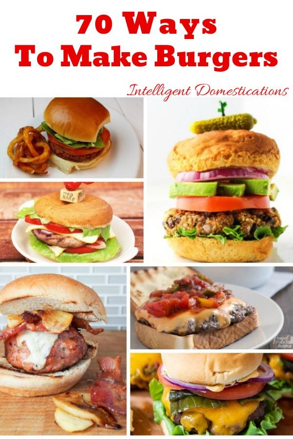 70 Different Ways to Make Hamburgers. Hamburger Recipes from food bloggers. This collection includes Beef, Chicken, Turkey and Vegan Burgers. #burgers #burgermonth 70 Different Ways to Make Hamburgers. Hamburger Recipes from food bloggers. This collection includes Beef, Chicken, Turkey and Vegan Burgers. #burgers #burgermonth
