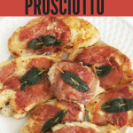 A plate full of Chicken Prosciutto cooked and ready to eat