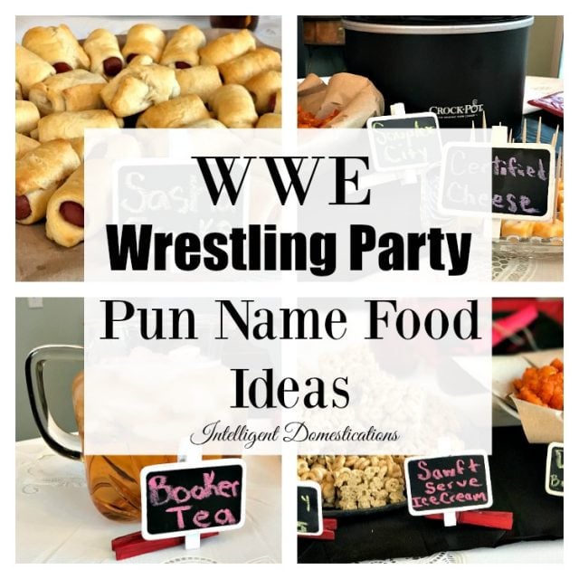 WWE Wrestling Party Pun Name Food Ideas. Wrestling Party Food Ideas for your birthday, Wrestlemania or Pay Per View party with WWE Theme. #wrestlingparty #WWEparty #wwe