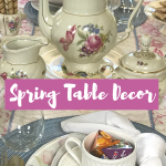 Our Spring Table Decor for a Spring Tea with friends. I used dishes and decor items I already own to create a fun little soiree for friends. #springdecor #intellid