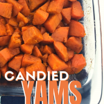 Candied yam chunks in a glass serving dish